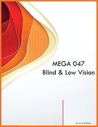 bokomslag MEGA 047 Blind & Low Vision