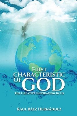 First CHARACTERISTIC OF GOD 1