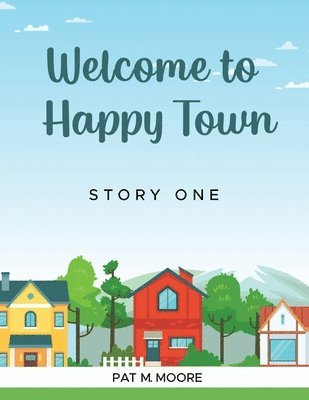 Welcome to Happy Town 1