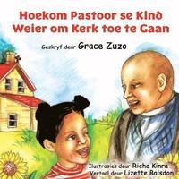 bokomslag Hoekom Pastoor se Kind Weier om Kerk toe te Gaan