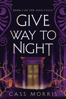Cass Morris - Give Way to Night, Häftad