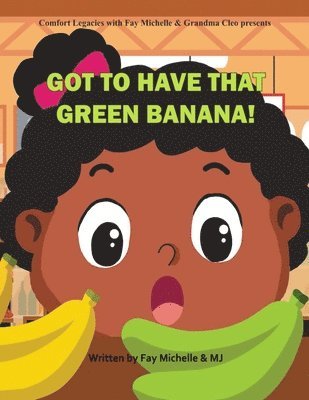 Fay Michelle - Got To Have That Green Banana, Häftad