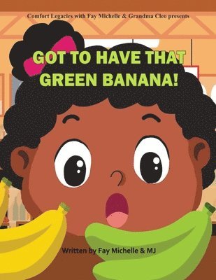 Got To Have That Green Banana 1