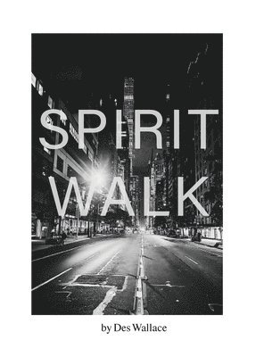 Spirit Walk 1