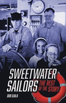 SWEETWATER SAILORS - The Rest of the Story