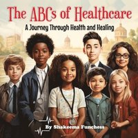 bokomslag The ABCs of Healthcare