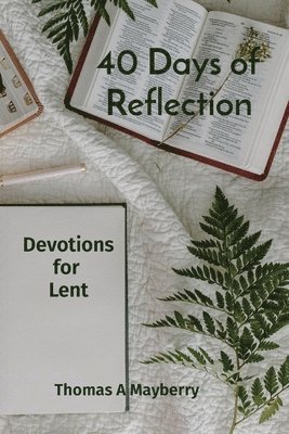 40 Days of Reflection 1