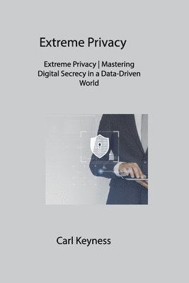 Extreme Privacy 1