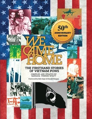 bokomslag We Came Home: The Firsthand Stories of Vietnam POWs