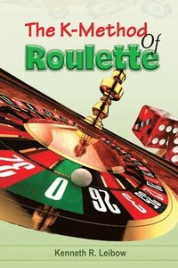 bokomslag K-Method of Roulette