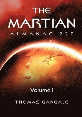 Martian Almanac 220, Volume 1