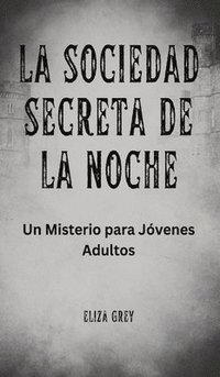 bokomslag La Sociedad Secreta de la Noche