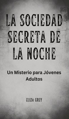 bokomslag Sociedad Secreta de la Noche