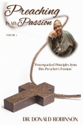 Donald Robinson - Preaching Is My Passion - Volume 3, Häftad