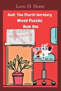bokomslag Aunt Tina Church Secretary Mixed Puzzles Book One
