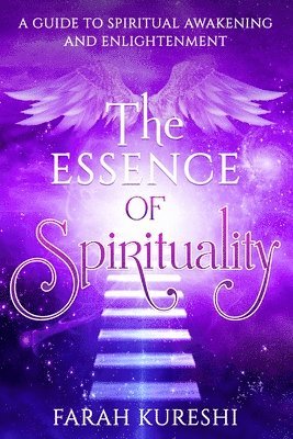 Farah Kureshi - Essence of Spirituality, Häftad