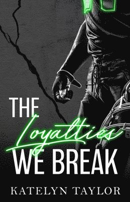 The Loyalties We Break 1