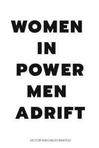 bokomslag Women in Power Men Adrift