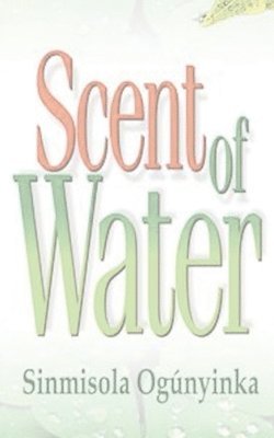 Scent of Water 1