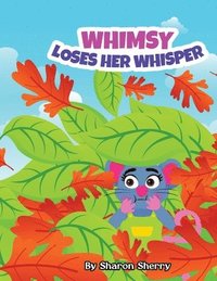 bokomslag Whimsy Loses Her Whisper