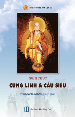 Giới Hương Thích Nữ, Gi&#7899;i H&#432;&#417; Thích N&#7919;, Gi¿i Huong Thích N¿, Gi¿i H¿¿ng Thích N¿ - Nghi thức CÚNG LINH & CẦU SIÊU, Häftad