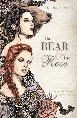 bokomslag The Bear & the Rose