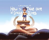 bokomslag How to Take Care of Snake Bites