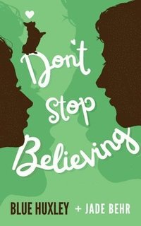 bokomslag Don't Stop Believing