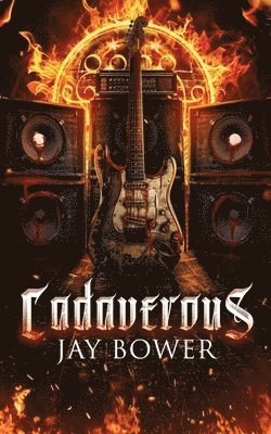 Jay Bower - Cadaverous, Häftad