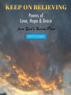 Patti Claire - Keep on Believing, Inbunden