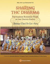 bokomslag SHARING THE DHARMA - Vietnamese Buddhist Nuns in the United States