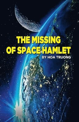 bokomslag The Missing of Space Hamlet