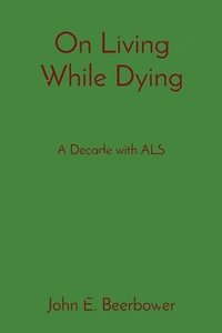 bokomslag On Living While Dying