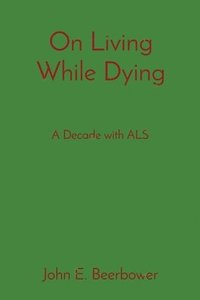 bokomslag On Living While Dying