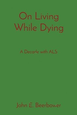 bokomslag On Living While Dying