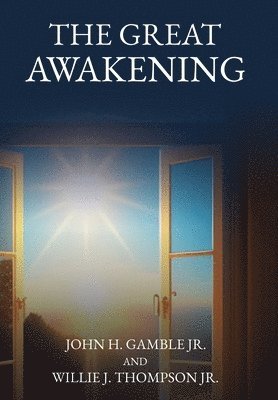 Willie J Thompson, John H Gamble, Willie J. Thompson, John H. Gamble, J. Thompson, Willie, H. Gamble, John - Great Awakening, Inbunden