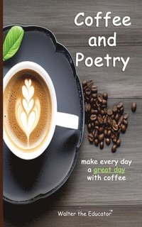 bokomslag Coffee and Poetry