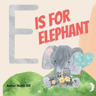 E Is For Elephant 1