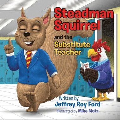 bokomslag Steadman Squirrel and the Substitute Teacher