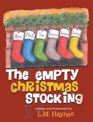 L M Haynes, L. M. Haynes, L.M. Haynes - Empty Christmas Stockings, Inbunden