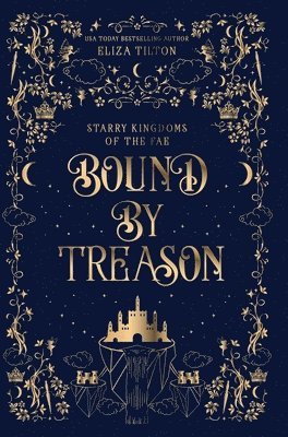 Eliza Tilton - Bound By Treason, Inbunden