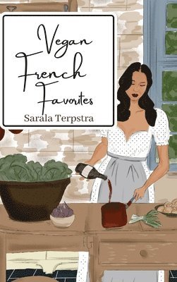 Vegan French Favorites 1