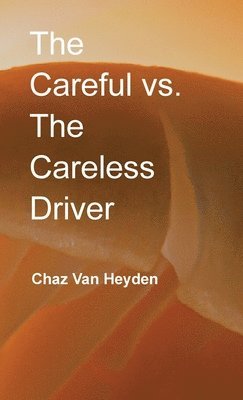 Careful vs. The Careless Driver 1
