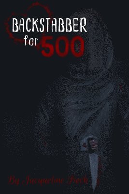 Jacqueline Fieck - Backstabber for 500, Häftad
