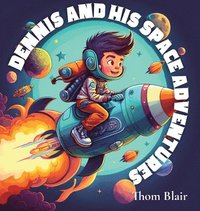 bokomslag Dennis and His Space Adventure