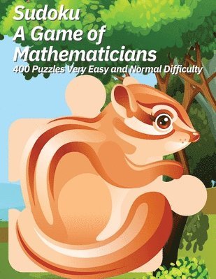 bokomslag Sudoku A Game of Mathematicians 400 Puzzles Very Easy and Normal Difficulty