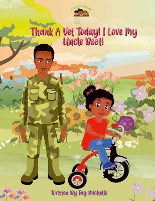 Fay Michelle - Thank A Vet Today! I Love My Uncle Boot! Book 1, Häftad