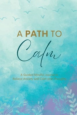 Maiya Wolf - Path to Calm, Häftad