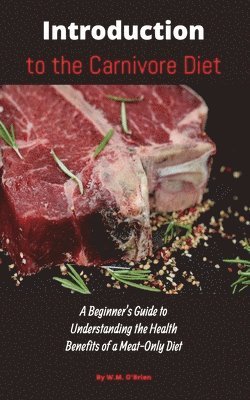 Introduction to the Carnivore Diet 1