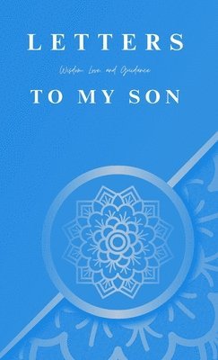 Letters To My Son 1